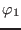 $ \varphi_1$