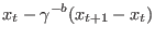 $\displaystyle x_t - \gamma^{-b}(x_{t + 1} - x_{t})$